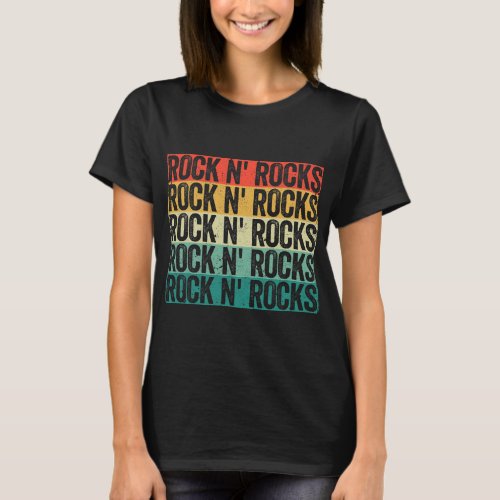 Funny Rock Hunting Geologist Rock N Rocks T_Shirt