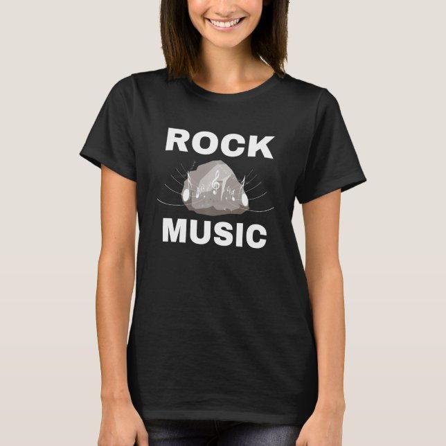 Funny Rock Music Pun Sarcastic Meme For Rock T-Shirt (Front)
