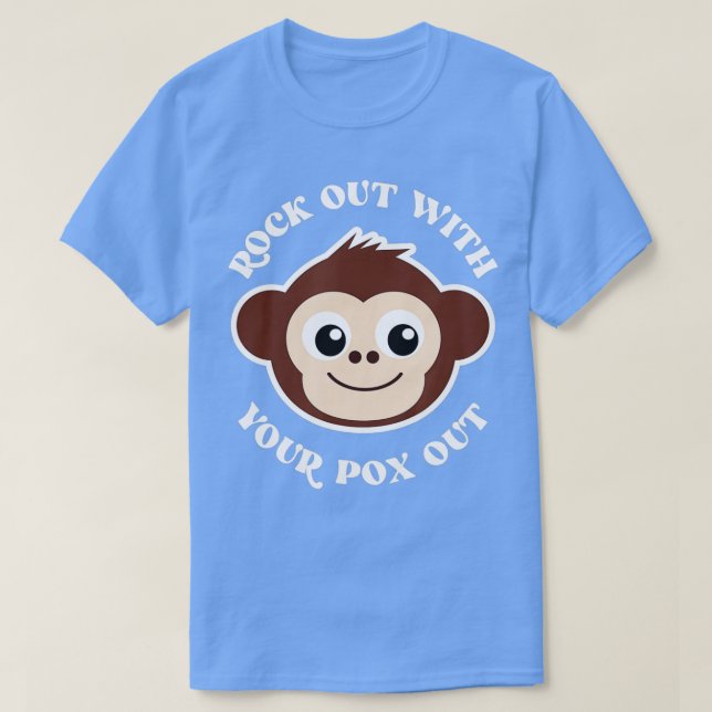 Funny Rock Out With Your Pox Out Monkey Pox Gift T-Shirt (Design Front)