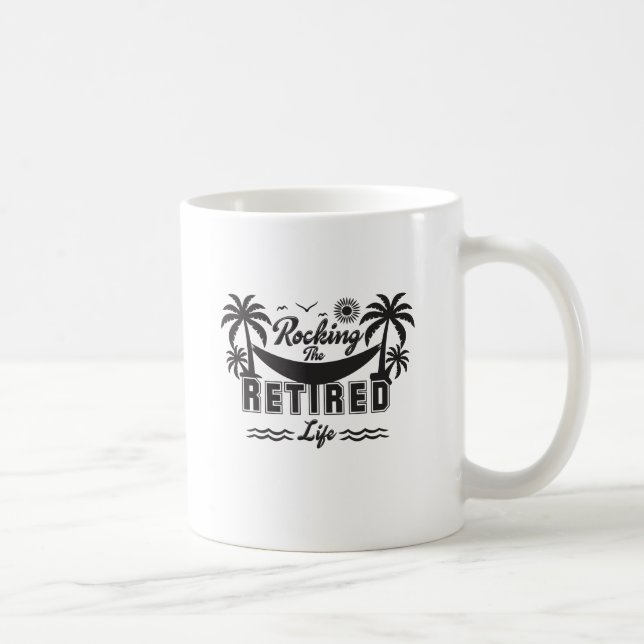 Funny Rocking the Retirement Life Coffee Mug (Right)