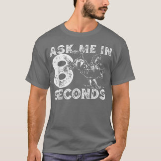 Funny Rodeo s  Rodeo Gifts  Bull Rider  T-Shirt