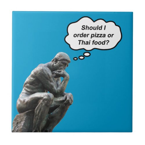 Funny Rodin Thinker Statue _ Pizza or Thai Food Ceramic Tile