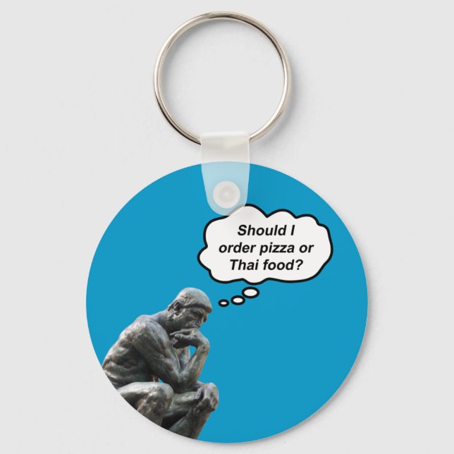 Funny Rodin Thinker Statue - Pizza or Thai Food? Keychain (Front)
