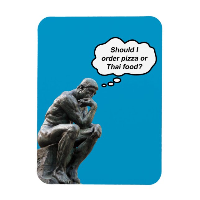 Funny Rodin Thinker Statue - Pizza or Thai Food? Magnet (Vertical)