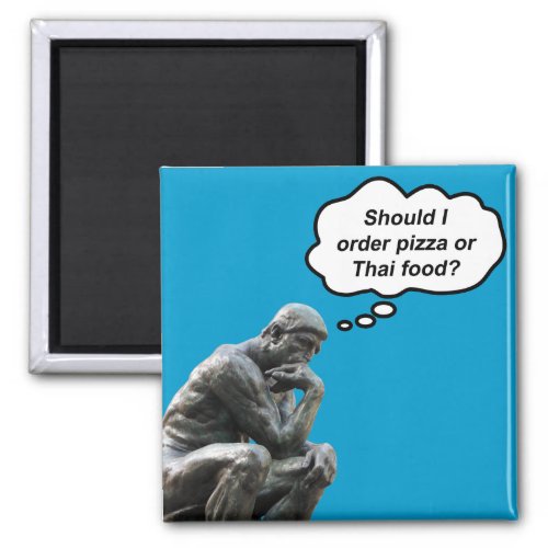 Funny Rodin Thinker Statue _ Pizza or Thai Food Magnet