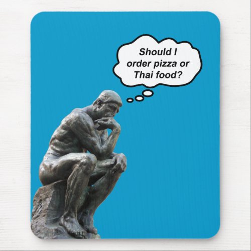Funny Rodin Thinker Statue _ Pizza or Thai Food Mouse Pad