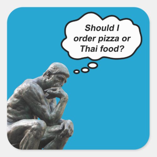 Funny Rodin Thinker Statue _ Pizza or Thai Food Square Sticker