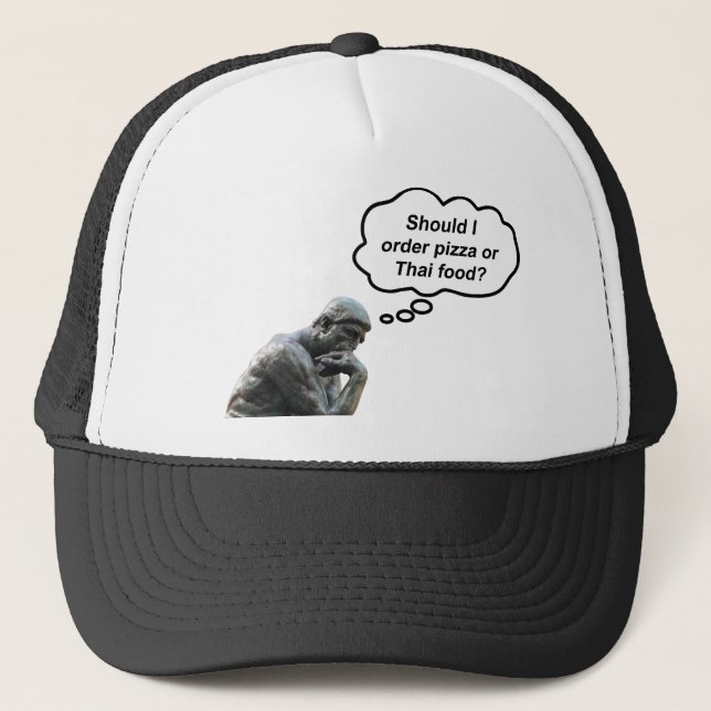 Funny Rodin Thinker Statue - Pizza or Thai Food? Trucker Hat (Front)