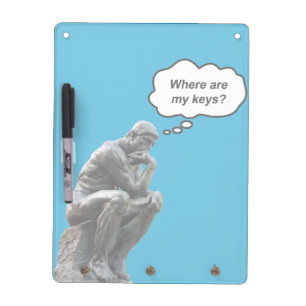 Funny Rodin's Thinker Statue - Where Are My Keys? Dry Erase Board