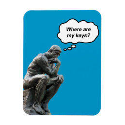 Funny Rodin&#39;s Thinker Statue - Where Are My Keys? Magnet