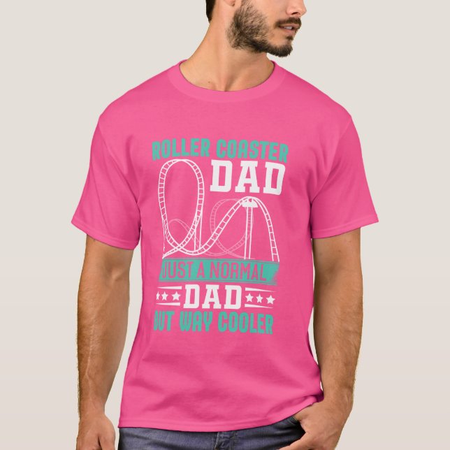 Funny Roller Coaster Dad Theme Park Rollercoaster  T-Shirt (Front)