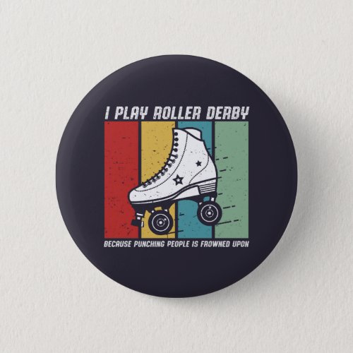 Funny Roller Derby Punching People Is Frowned Upon Button