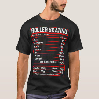 Funny Roller Skating Nutrition Facts Skater T-Shirt