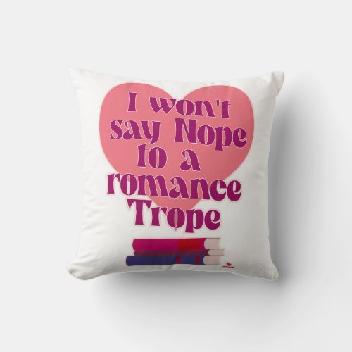 Funny Romance Trope Reader Love Motto Throw Pillow