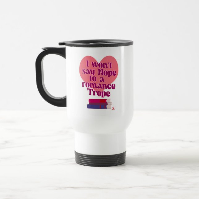 Funny Romance Trope Reader Love Motto Travel Mug (Left)