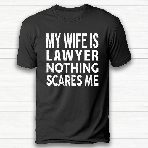 Funny Romantic Humor Lawyer Husband Wife Birthday T_Shirt