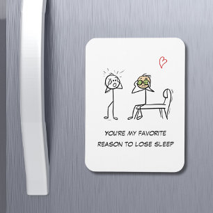 Funny Romantic Magnet – Lose Sleep Quote