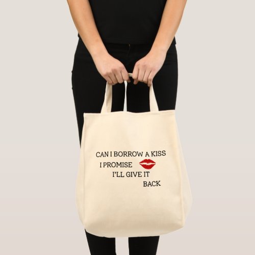 Funny Romantic Quote Tote Bag