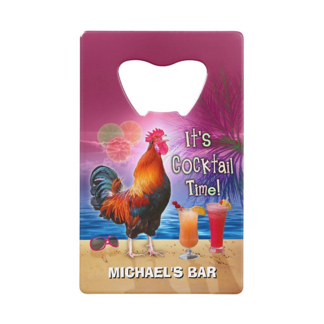 Funny Rooster Chicken Cocktail Tropical Beach Name Credit Card Bottle Opener (Front)