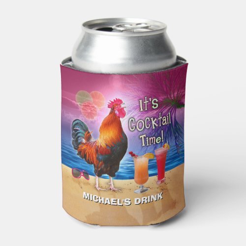 Funny Rooster Chicken Drinking Tropical Beach Name Can Cooler