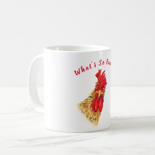 Funny Rooster Coffee Mug _ Custom Text