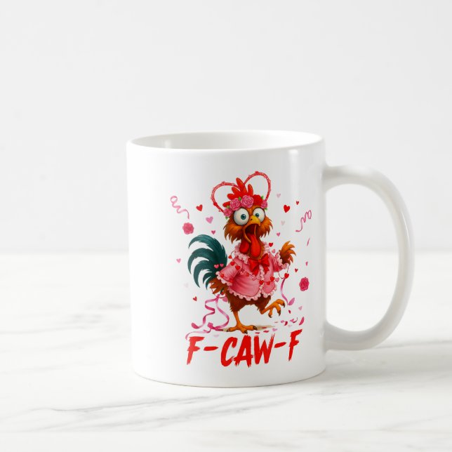 Funny Rooster F-caw-f Valentines Day Chicken Fcawf Coffee Mug (Right)