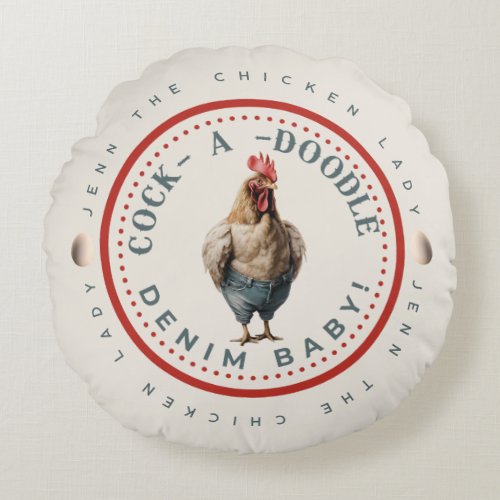 Funny Rooster In Denim Customizable  Round Pillow