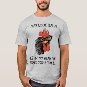 Funny Rooster/ I've Pecked You Three Times T-Shirt
