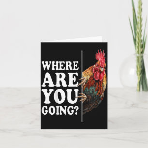 Funny Rooster Lover Humor Meme Quotes Men Women Card