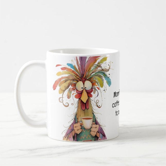 Funny Rooster "Mornings Without Coffee..." Coffee Mug (Left)
