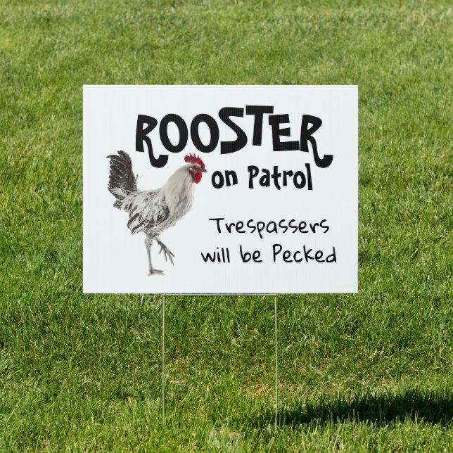 Funny Rooster No Trespassing Yard Sign (Insitu)