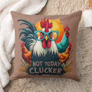 Funny Rooster "Not Today Clucker" Farm Life Art Throw Pillow