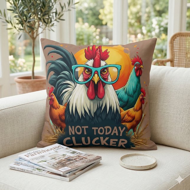 Funny Rooster "Not Today Clucker" Farm Life Art Throw Pillow (Funny Rooster Not Today Clucker Farm Life Art Throw Pillow Mockup A)