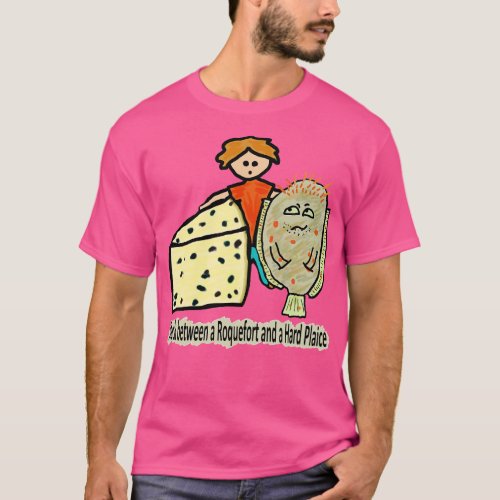 Funny Roquefort Cheese Pun T_Shirt
