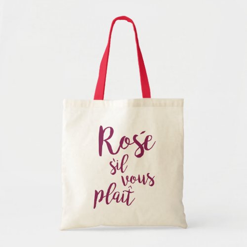 Funny Ros sil vous plait statement Tote Bag