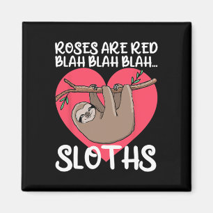 Funny Roses Are Red Blah Sloths Shirt Sloth Valent Magnet