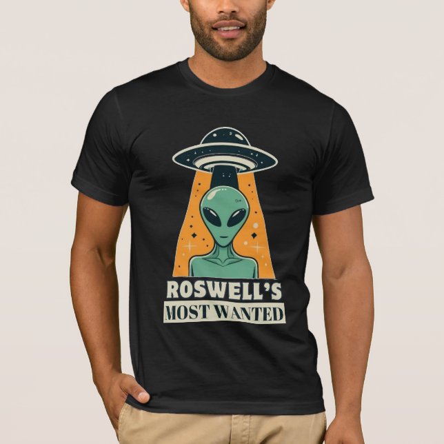 Funny Roswell's Most Wanted Alien T-Shirt (Front)