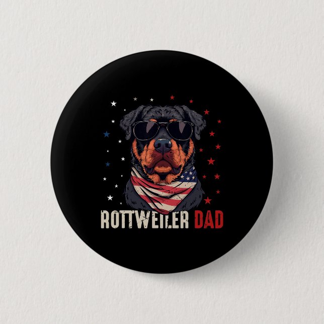 Funny Rottweiler Dad Usa Stars 4th Of July Fathers Button (Front)