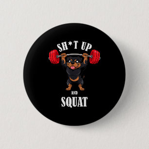 Funny Rottweiler Fitness Squating Workout Weightli Button