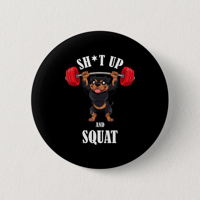Funny Rottweiler Fitness Squating Workout Weightli Button (Front)