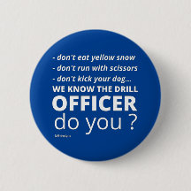 funny round button  "WE KNOW THE DRILL"