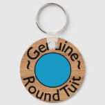Funny &quot;round Tuit&quot; Keychain at Zazzle