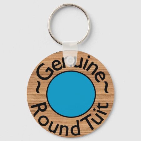 Funny "round Tuit" Keychain