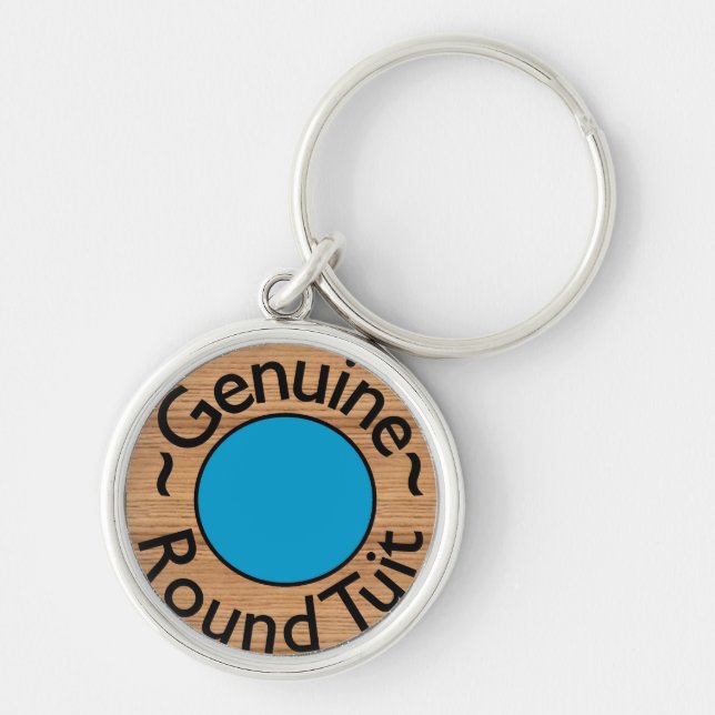 Funny "round tuit" KEYCHAIN conversation piece (Front)