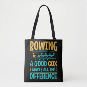 Funny Rowing a Good Cox Makes All the Difference Tote Bag