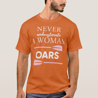 Funny Rowing Canoeing Woman With Oars Shirt