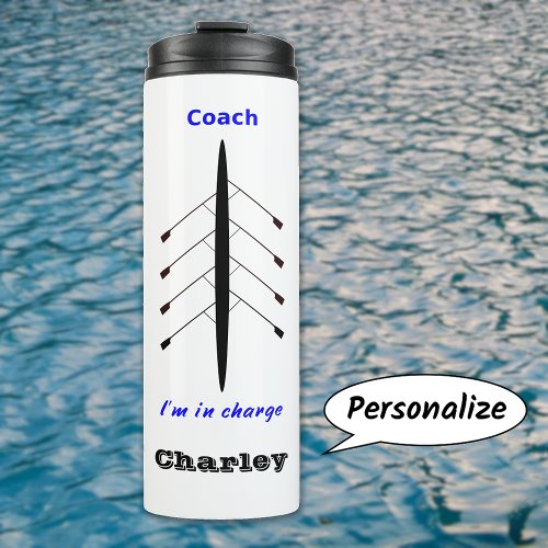 Funny rowing coach in charge sports thermal tumbler