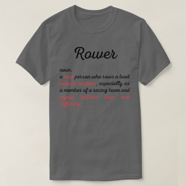 Funny Rowing definition Gift Idea T-Shirt (Design Front)