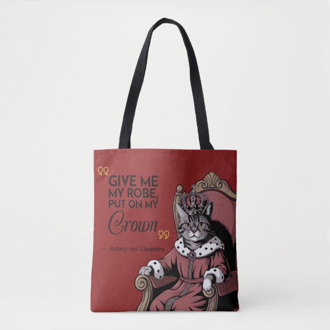 Funny Royal Quote Cute Cat Humor Shakespeare Tote Bag (Front)