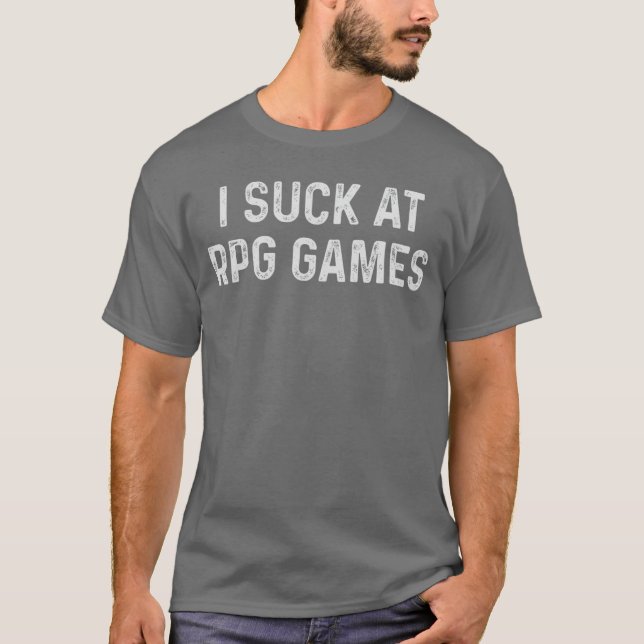 Funny RPG Gaming RPG Gamers friends T-Shirt (Front)